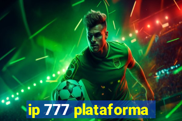 ip 777 plataforma